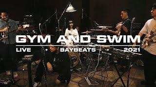 Gym and Swim - BAYBEATS 2021 [Full Set]