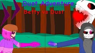 Dust Adventure 0.9 : Dust!Sans vs Betty