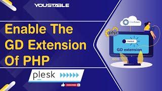 Enabling PHP GD Extension in Plesk Like a Pro! 