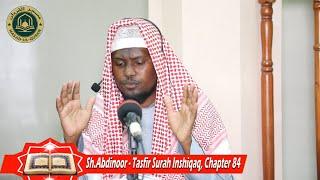 TAFSIR QURAN SURAH INSHIQAQ || SH.ABDIAZIZ || #GARRE LANGUAGE || #MASJIDUL QURAN MANDERA.