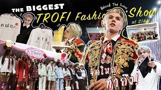 FortFTS VLOG THE BIGGEST TROFI FASHION SHOW AT SIAM ( BEHIND THE SCENE )