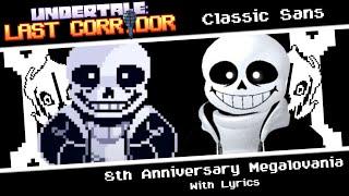 8th Anniversary Megalovania With Lyrics (Undertale: Last Corridor)