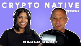 Nader Dabit on community, collaboration, and identity as a developer in Web3 | Crypto Native 008