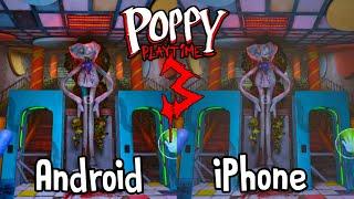 Poppy Playtime Chapter 3 ANDROID vs iOS Comparison - First Minutes Gameplay