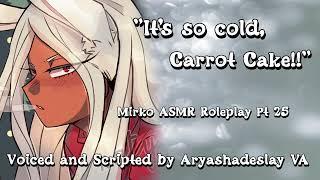 In the Cold with Mirko!: Mirko ASMR Roleplay Pt 25 [F4A][My Hero Academia]