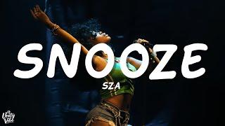 SZA - Snooze (Lyrics)