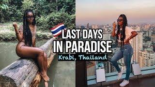 LAST DAYS IN PARADISE!! | KRABI, THAILAND