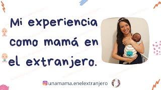 Mi experiencia como mamá en el extranjero