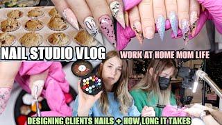 NAIL VLOG: DESIGNING CLIENTS NAILS, how long it takes, work at home mom life