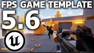 How to Customize the FPS Template in Unreal Engine 5.6