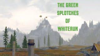 Skyrim ~ The Green Splotches Of Whiterun