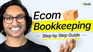 Mastering Ecommerce Accounting & Bookkeeping: A Step-by-Step Guide for Entrepreneurs