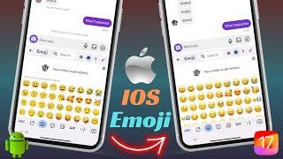 How To Get IOS Emojis On Android || How To Use iPhone Emoji On Android