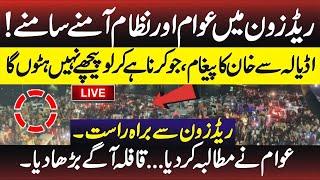 PTI Protesters vs The System | Imran Khan's Final Call | Live From Red Zone