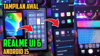Ini Dia Tampilan Awal Realme UI 6 Android 15 Sumpah Smooth Parah Betah Makin Bagus! #realmeui6