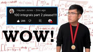 100 integrals part 2 (this is passion!)