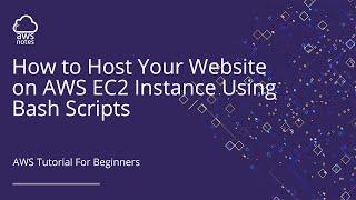 AWS Website Hosting: Step-by-Step Tutorial with Bash Scripts on EC2 Instance