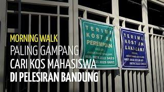 Paling Gampang Cari Kos di Pelesiran: Jalan Kaki dari Kampus ITB dan Pinggir Jalan Besar/Gang Sempit