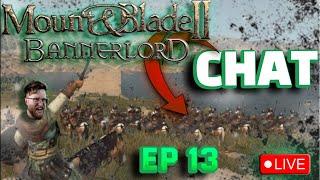 Revisiting The Warband - Chatterlord EP 13