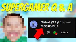 SUPERGAMERSTV35 Q AND A | ANSWERING YOUR QUESTIONS