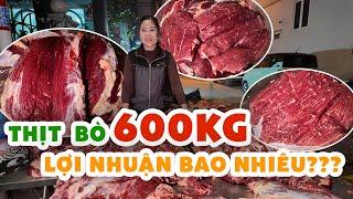 Tôi đã LỢI NHUẬN được Bao Nhiêu Khi Thịt 1 Con Bò 600kg?