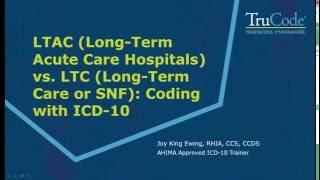 Coding Issues for the Long-Term Acute Care & Skilled Nursing Facility Settings