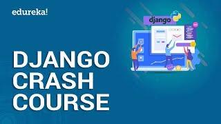 Python Django Tutorial | Learn Python Django In 3 Hours | Python Web Development | Edureka