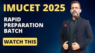 IMUCET 2025 || Rapid preparation tips and tricks || New batch Announcement #imucet