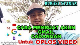 Cara Membuat Gmail Cadangan untuk OPLOS VIDEO #oplosvideo  #youtuberpemula