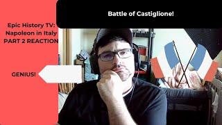 Epic History TV: Napoleon in Italy Part 2 (Battle of Castiglione!) REACTION