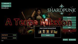 Shardpunk Verminfall - Chapter 2 - A Tense Mission