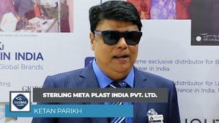 Hear from Ketan Parikh of Sterling Meta Plast India Pvt. Ltd.