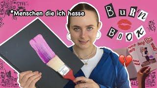 MENSCHEN DIE ICH HASSE AKA BURN BOOK