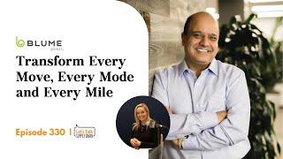 Transform Every Move, Every Mode & Every Mile, with Blume Global | Let's Talk Supply Chain 330