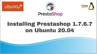 Installing Prestashop 1.7.6.7 on Ubuntu 20.04