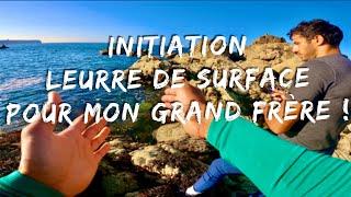 INITIATION LEURRE de SURFACE pour mon GRAND FRÈRE ( Va-t-il prendre un poisson en surface… )