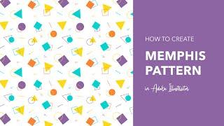 How to create a Memphis Pattern in Adobe Illustrator | Memphis Design 2021