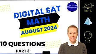 Digital SAT Math August 2024 10 Questions (Part 3)-Full Solutions & Explanations