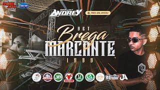 SET BREGA MARCANTE 1999 VS 2OOO - DJ ANDREY (SÓ AS MELHORES)