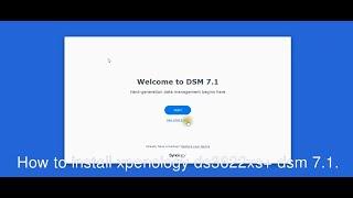 How to install xpenology DSM 7.1 on ds3622xs+ in VMware Workstation