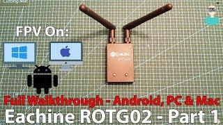 ROTG02 OTG FPV Receiver - Part 1 - Full Walkthrough & Configuration