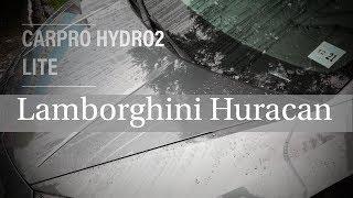 CarPro HydrO2 Lite On a Lamborghini Huracan