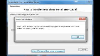 How to Troubleshoot Skype Install Error 1618?