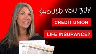 Should I buy Credit Union Life Insurance? #lifeinsurance #financialeducation