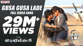 Gusa Gusa Lade Full Video Song || Gentleman Video Songs || Nani, Surabhi, Nivetha Thamas, ManiSharma