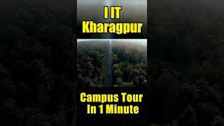 IIT Kharagpur Campus Tour In 1 Minute | Pehla Campus