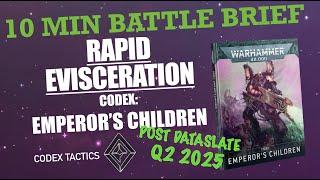 40K Tactics | How to Beat Emperor’s Children Rapid Evisceration in 10 Minutes | Codex 10th Edition