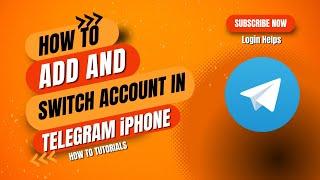 How to Add and Switch Account in Telegram iPhone | Add Another Account on Telegram