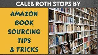 Amazon Book Sourcing TIps and Tricks with Caleb Roth