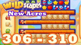 Wildscapes: New Acres Level 306 - 310 HD Gameplay | 3 match puzzle | android | 307 | 308 | 309 | IOS